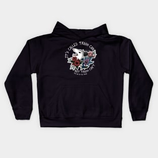 Possum with flowers - It's called trash can not trash can't Kids Hoodie